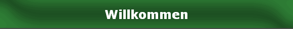 Willkommen